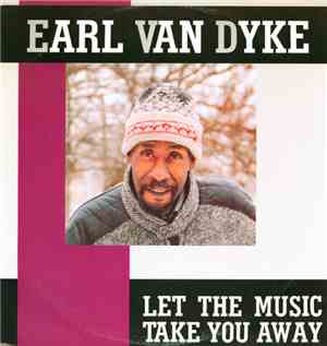 Earl Van Dyke - Let The Music Take You Away