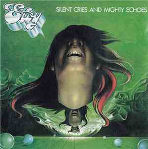 Eloy - Silent Cries And Mighty Echoes