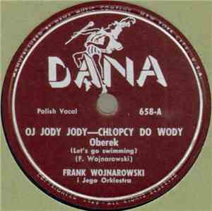 Frank Wojnarowski I Jego Orkiestra - Oj Jody Jody ‒ Chłopcy Do Wody / Za Mo ...