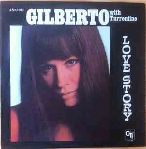 Gilberto With Turrentine - Gilberto With Turrentine - Love Story