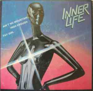 Inner Life - Ain't No Mountain High Enough / Pay Girl