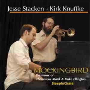 Jesse Stacken • Kirk Knuffke - Mockingbird