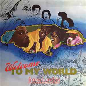 Jimmy London - Welcome To My World