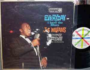 Joe Williams / Count Basie And His Orchestra - Everyday I Have The Blues