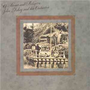 John Fahey And His Orchestra - Of Rivers And Religion