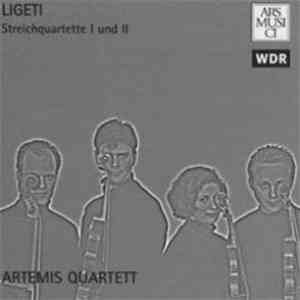 Ligeti, Artemis Quartett - Streichquartette I Und II