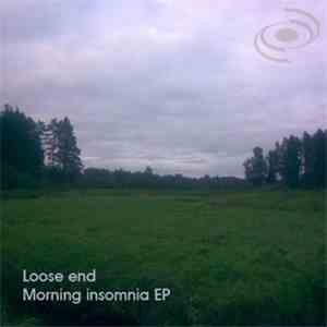 Loose End - Morning Insomnia EP