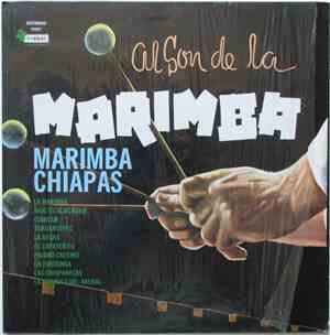 Marimba Chiapas - Al Son De La Marimba