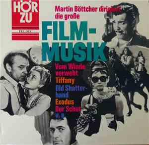 Martin Böttcher & Sein Orchester - Martin Böttcher dirigiert die große Film ...