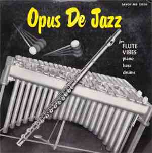 Milt Jackson, Frank Wess, Kenny Clarke, Hank Jones, Eddie Jones - Opus De J ...