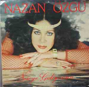 Nazan Özgü - Nereye Gidiyorsun