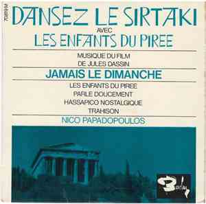 Nico Papadopoulos & Son Orchestre - Dansez Le Sirtaki Avec Les Enfants Du P ...