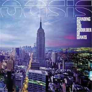 Oasis  - Standing On The Shoulder Of Giants