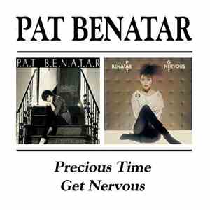 Pat Benatar - Precious Time / Get Nervous