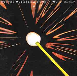 Pierre Moerlen's Gong - Time Is The Key
