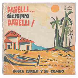 Ruben Darelli Y Su Combo - Darelli... Siempre Darelli!