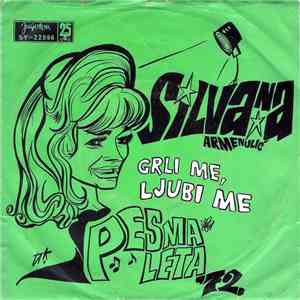 Silvana Armenulić - Grli Me, Ljubi Me
