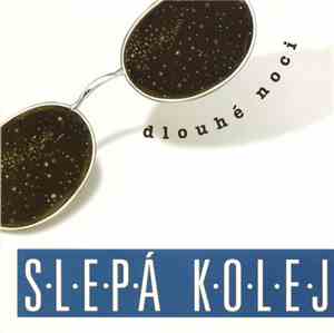 Slepá Kolej - Dlouhé Noci