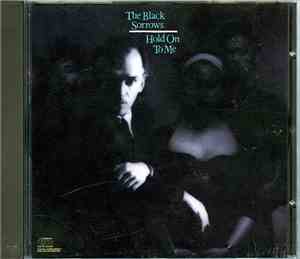 The Black Sorrows - Hold On To Me