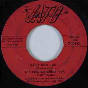 The Dog Catchers With Piggy Teague - Nasty Dog Pt.1 / Nasty Dog Pt. 2