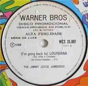 The Jimmy Joyce Jamboree - Bonnie & Clyde / (I'm Going Back To) Louisiana