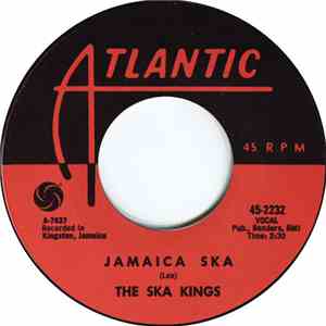 The Ska Kings With Monty Morris & Chorus - Jamaica Ska / Oil In My Lamp
