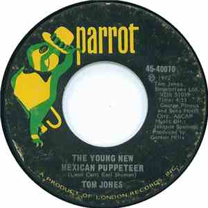 Tom Jones - The Young New Mexican Puppeteer / All That I Need Is Some Time