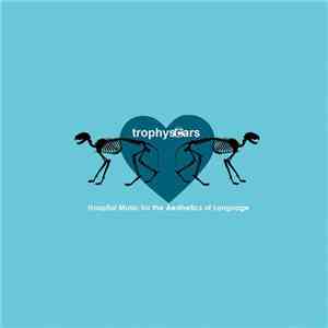 Trophy Scars - Hospital Music For The Aesthetics Of Language