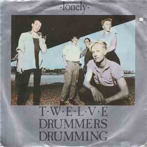 Twelve Drummers Drumming - Lonely