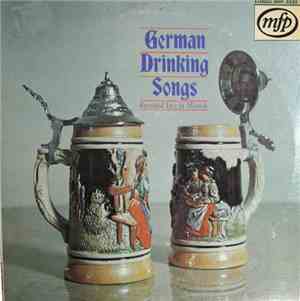 Unknown Artist - German Drinking Songs (Recorded Live In Munich)