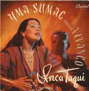 Yma Sumac, Moises Vivanco - Inca Taqui