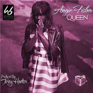 Angie Fisher  - Queen