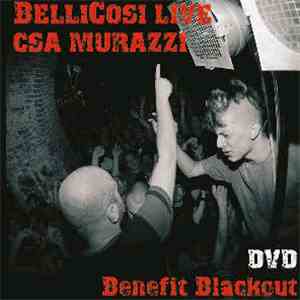 Belli Cosi - Benefit Radio Blackout Live DVD @ Murazzi