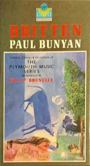 Benjamin Britten, Philip Brunelle, The Plymouth Music Series - Paul Bunyan