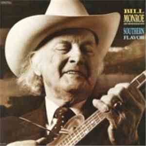 Bill Monroe - Southern Flavor