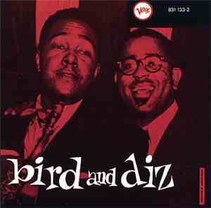 Charlie Parker / Dizzy Gillespie - Bird And Diz