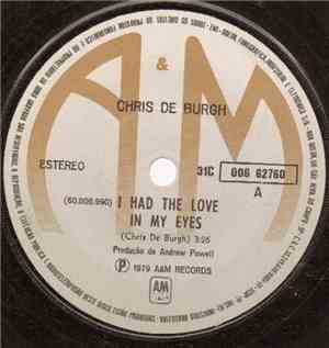 Chris de Burgh - I Had The Love In My Eyes / Just In Time