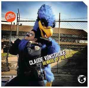 Claude VonStroke - Beware Of The Bird