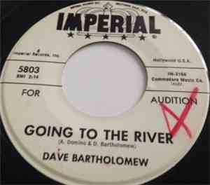 Dave Bartholomew - Going To The River/I'm Walkin'