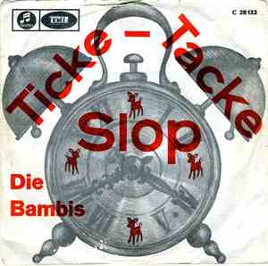 Die Bambis - Ticke - Tacke Slop / Es War Nur Eine Liebelei