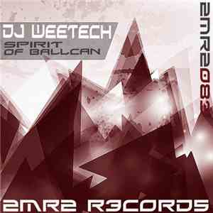 DJ Weetech - Spirit Of Ballcan