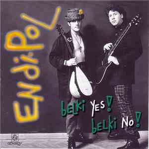 Endi•Pol, The Graduates - Belki Yes ! Belki No !