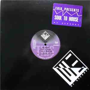 Erik Presents - Soul To House