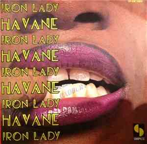 Havane - Havana / Iron Lady