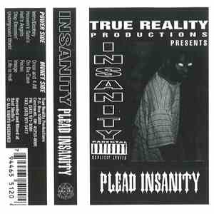 Insanity  - Plead Insanity
