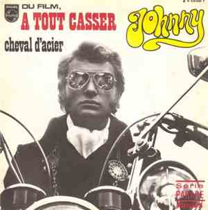 Johnny Hallyday - A Tout Casser