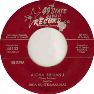 Julia Nui's Kamaainas / Arthur Kaaua's Island Serenaders - Aloha Nuuanu / D ...