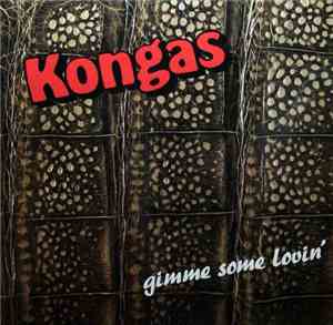 Kongas - Gimme Some Lovin'