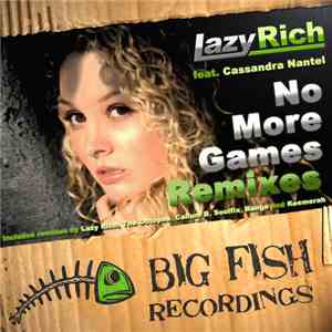 Lazy Rich feat. Cassandra Nantel - No More Games Remixes