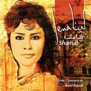 Lena Chamamyan - Shamat